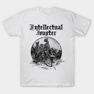 Intellectual Jouster T-Shirt